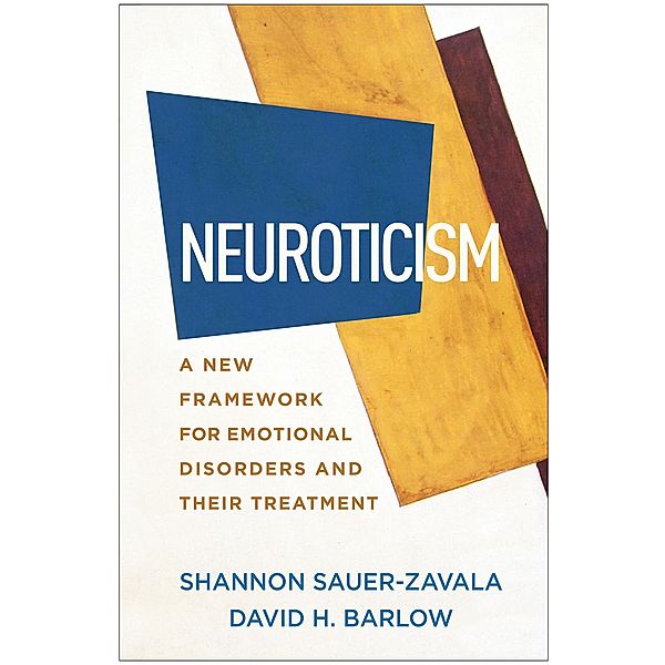 Neuroticism, Shannon Sauer-Zavala, David H. Barlow