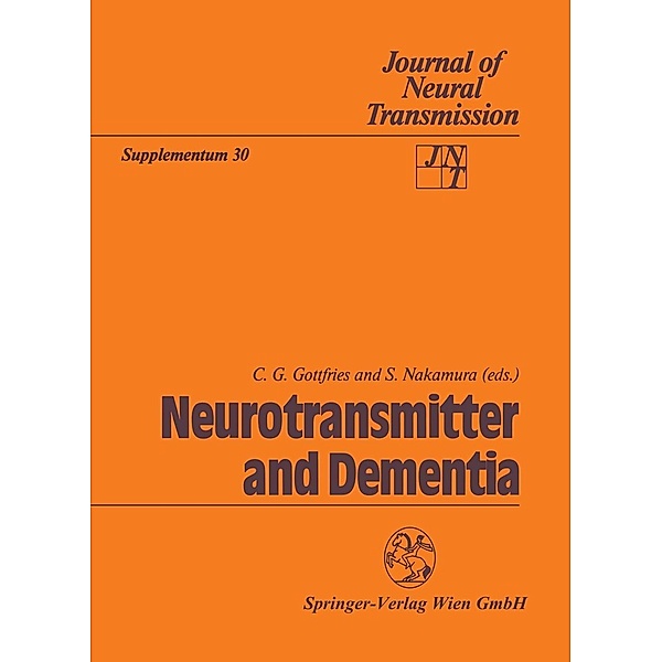 Neurotransmitter and Dementia / Journal of Neural Transmission. Supplementa Bd.30