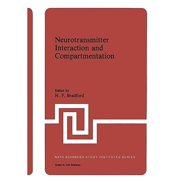 Neurotransmitter Interaction and Compartmentation / NATO Science Series A: Bd.48
