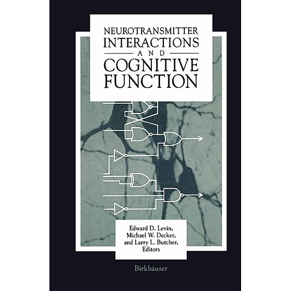 Neurotransmitter Interactions and Cognitive Function, Butcher, Levin, Decker