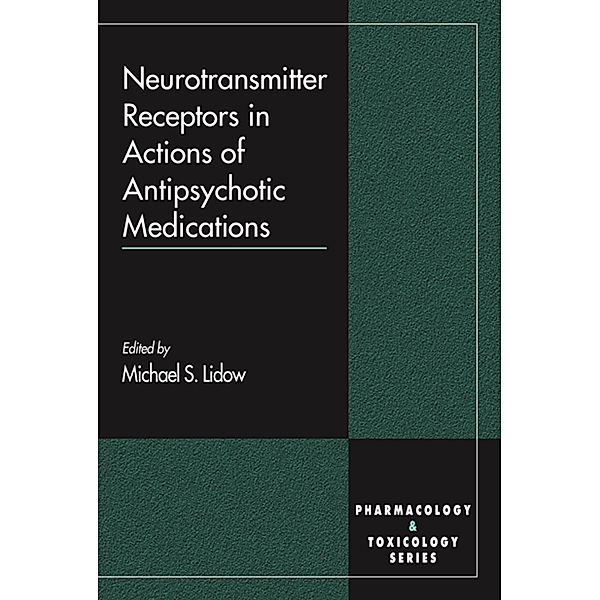 Neurotransmitter Receptors in Actions of Antipsychotic Medications