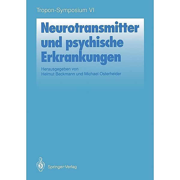 Neurotransmitter und psychische Erkrankungen / Bayer-ZNS-Symposium Bd.6