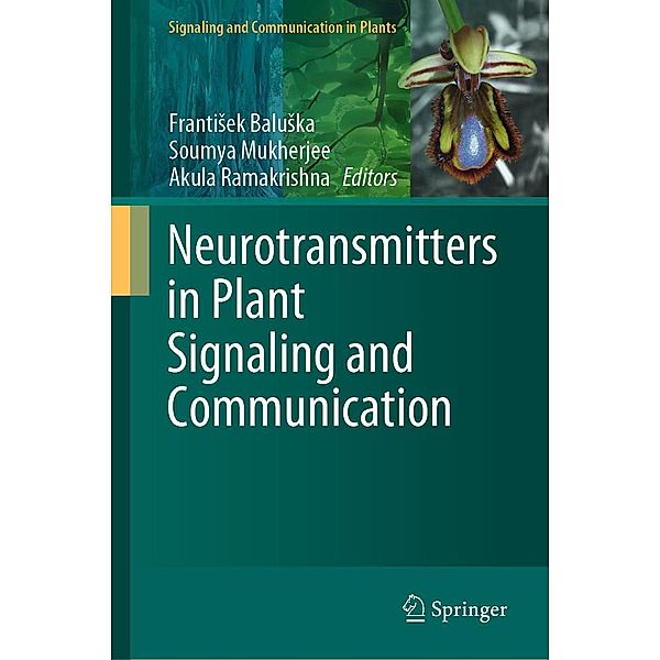 Neurotransmitters in Plant Signaling and Communication / Signaling and Communication in Plants