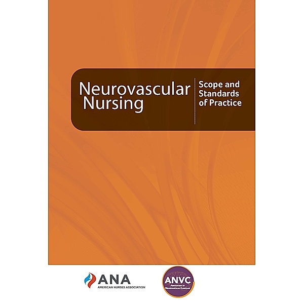 Neurovascular Nursing, American Nurses Association, Association of Neurovascular Clinicians