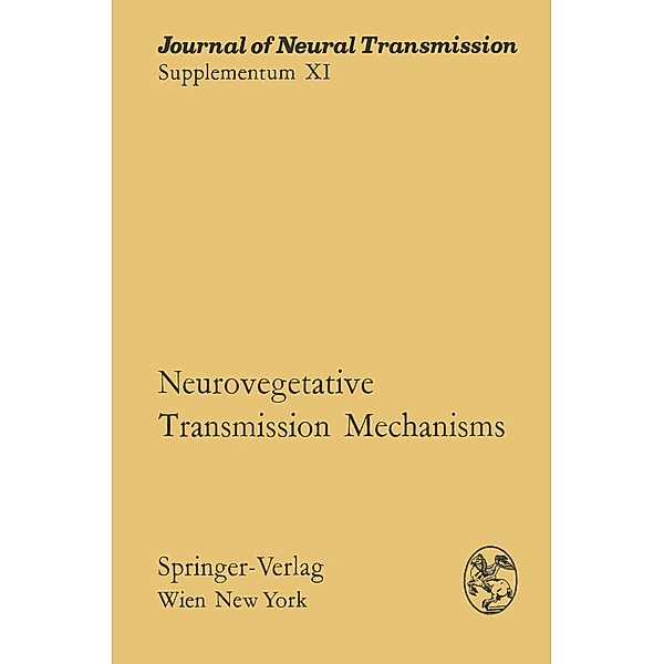 Neurovegetative Transmission Mechanisms / Journal of Neural Transmission. Supplementa Bd.11