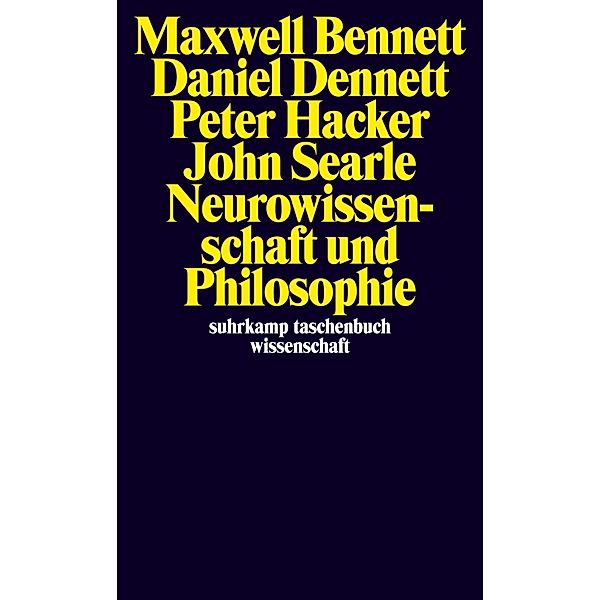 Neurowissenschaft und Philosophie, Maxwell Bennett, Daniel C. Dennett, Peter Hacker, John R Searle