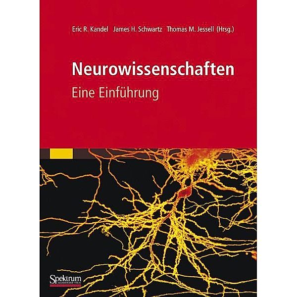 Neurowissenschaften, Eric R. Kandel, James H. Schwartz, Thomas M. Jessell