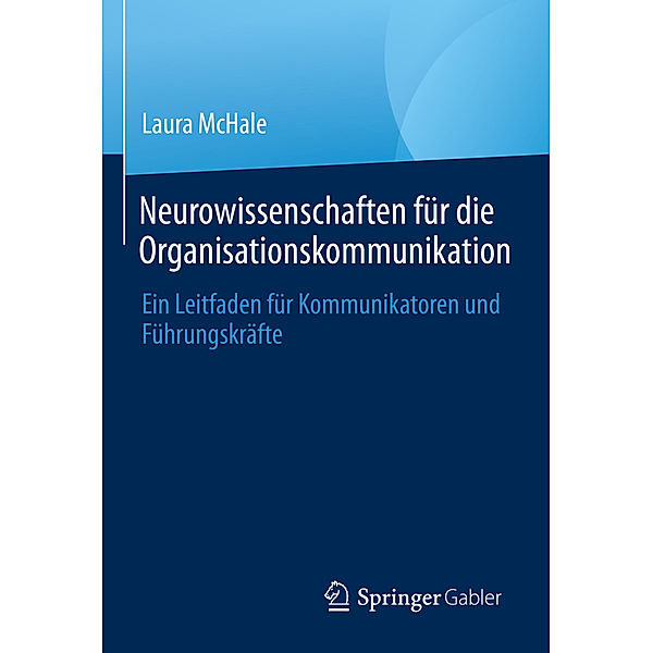 Neurowissenschaften für die Organisationskommunikation, Laura McHale