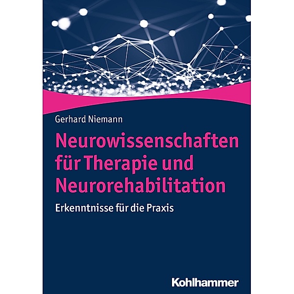 Neurowissenschaften für Therapie und Neurorehabilitation, Gerhard Niemann