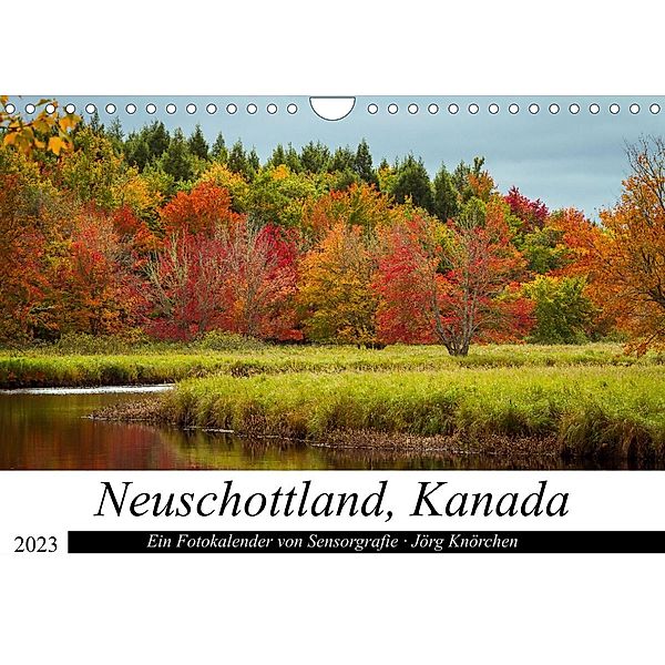 Neuschottland, Kanada (Wandkalender 2023 DIN A4 quer), Sensorgrafie · Jörg Knörchen