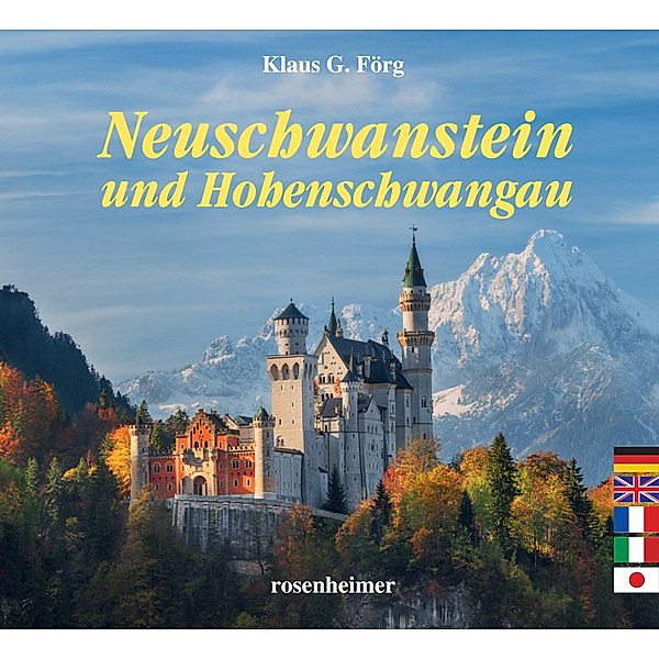 Neuschwanstein und Hohenschwangau, Klaus G. Förg