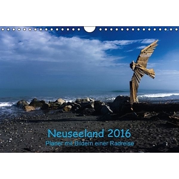Neuseeland 2016 - Planer mit Bildern einer Radreise (Wandkalender 2016 DIN A4 quer), Wiebke Schröder, Lille Ulven