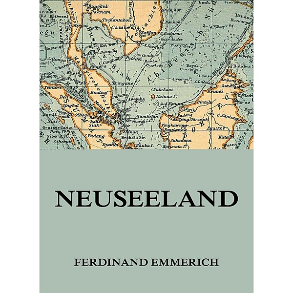 Neuseeland, Ferdinand Emmerich