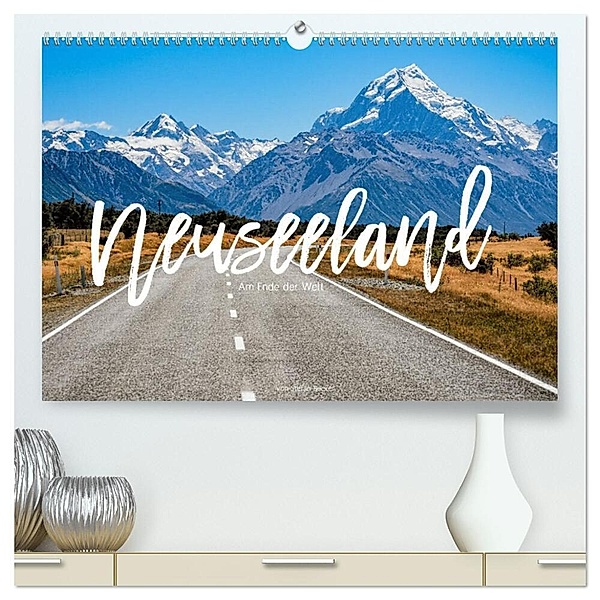 Neuseeland - Am Ende der Welt (hochwertiger Premium Wandkalender 2024 DIN A2 quer), Kunstdruck in Hochglanz, Stefan Becker