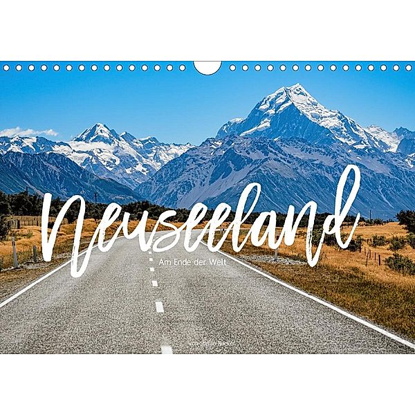 Neuseeland - Am Ende der Welt (Wandkalender 2021 DIN A4 quer), Stefan Becker
