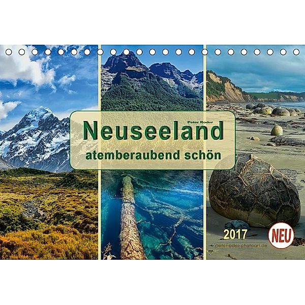 Neuseeland - atemberaubend schön (Tischkalender 2017 DIN A5 quer), Peter Roder