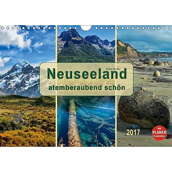 Neuseeland - atemberaubend schön (Wandkalender 2017 DIN A4 quer), Peter Roder