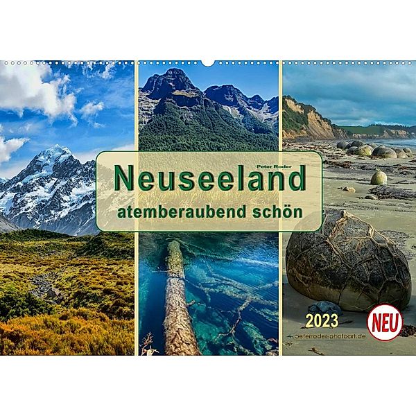 Neuseeland - atemberaubend schön (Wandkalender 2023 DIN A2 quer), Peter Roder