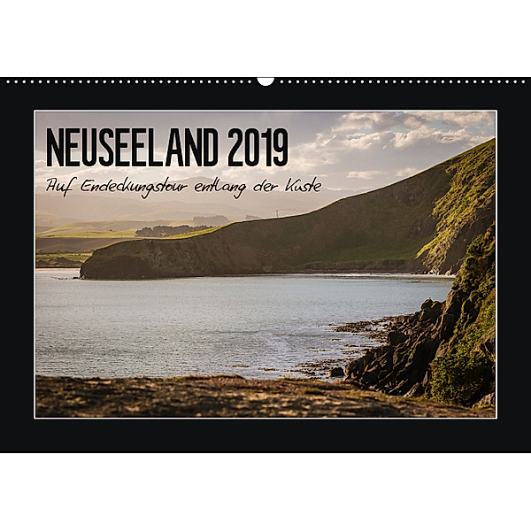 Neuseeland - Auf Entdeckungstour entlang der Küste (Wandkalender 2019 DIN A2 quer), Angela Kirchner