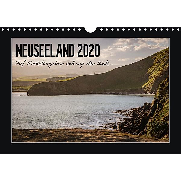 Neuseeland - Auf Entdeckungstour entlang der Küste (Wandkalender 2020 DIN A4 quer), Angela Kirchner