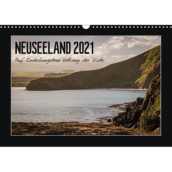 Neuseeland - Auf Entdeckungstour entlang der Küste (Wandkalender 2021 DIN A3 quer), Angela Kirchner