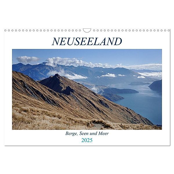 Neuseeland - Berge, Seen und Meer (Wandkalender 2025 DIN A3 quer), CALVENDO Monatskalender, Calvendo, Alexa Gothe