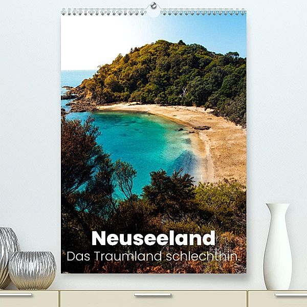 Neuseeland - Das Traumland schlechthin. (Premium, hochwertiger DIN A2 Wandkalender 2023, Kunstdruck in Hochglanz), SF