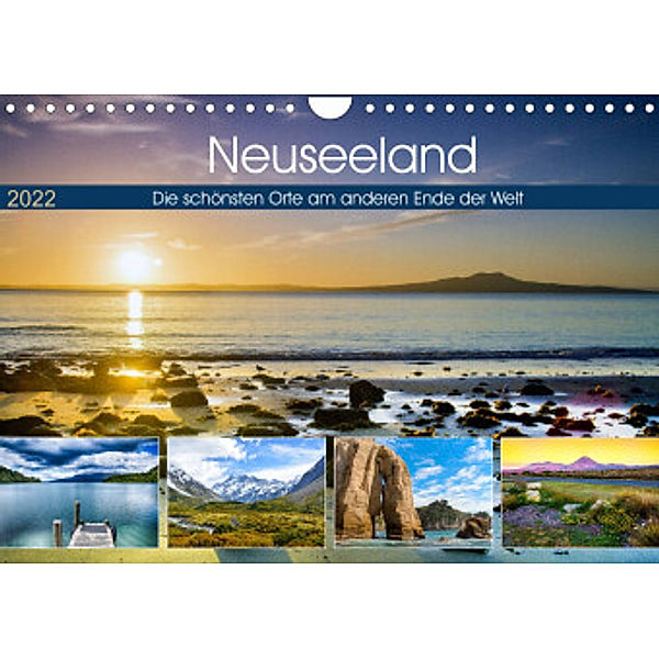 Neuseeland - Die schönsten Orte am anderen Ende der Welt (Wandkalender 2022 DIN A4 quer), Christian Bosse