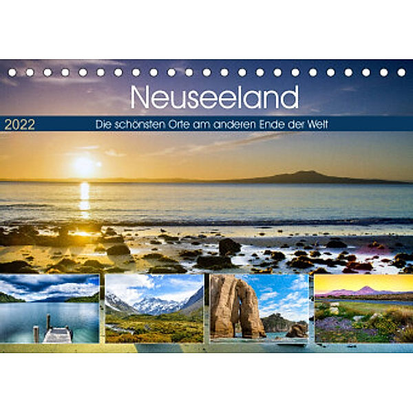 Neuseeland - Die schönsten Orte am anderen Ende der Welt (Tischkalender 2022 DIN A5 quer), Christian Bosse