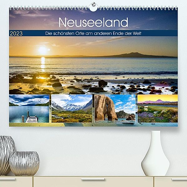 Neuseeland - Die schönsten Orte am anderen Ende der Welt (Premium, hochwertiger DIN A2 Wandkalender 2023, Kunstdruck in, Christian Bosse