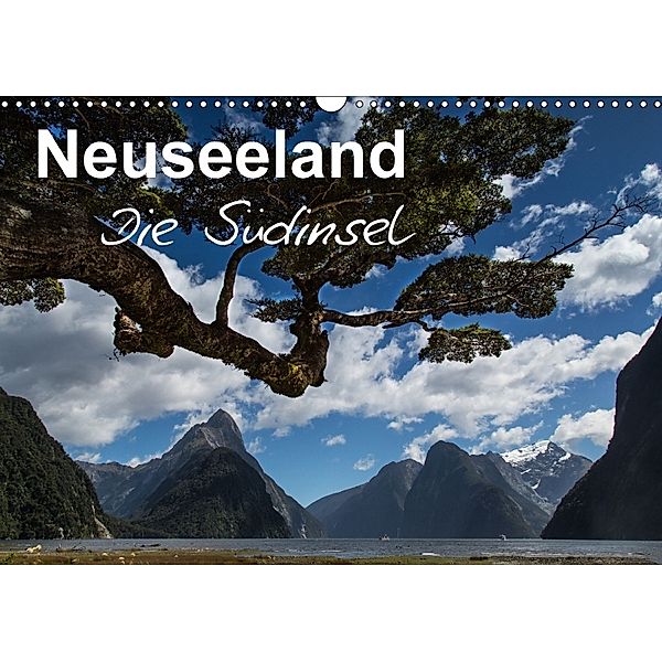 Neuseeland - Die Südinsel (Wandkalender 2018 DIN A3 quer), Ferry BÖHME