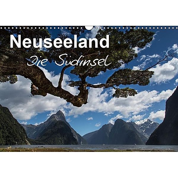 Neuseeland - Die Südinsel (Wandkalender 2019 DIN A3 quer), Ferry BÖHME