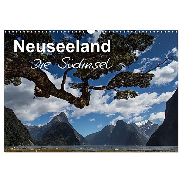 Neuseeland - Die Südinsel (Wandkalender 2024 DIN A3 quer), CALVENDO Monatskalender, Ferry Böhme