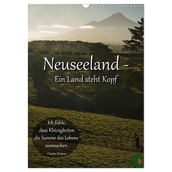 Neuseeland - Ein Land steht Kopf (Wandkalender 2024 DIN A3 hoch), CALVENDO Monatskalender, Alexandra Burdis