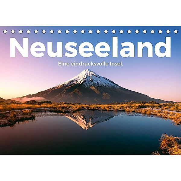 Neuseeland - Eine eindrucksvolle Insel. (Tischkalender 2023 DIN A5 quer), M. Scott