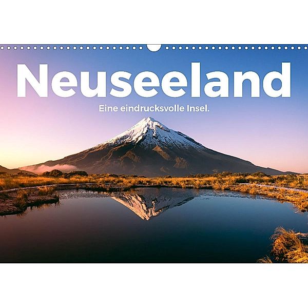 Neuseeland - Eine eindrucksvolle Insel. (Wandkalender 2023 DIN A3 quer), M. Scott