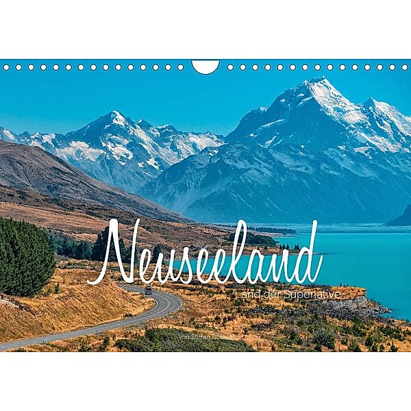 Neuseeland - Land der Superlative (Wandkalender 2023 DIN A4 quer), Stefan Becker