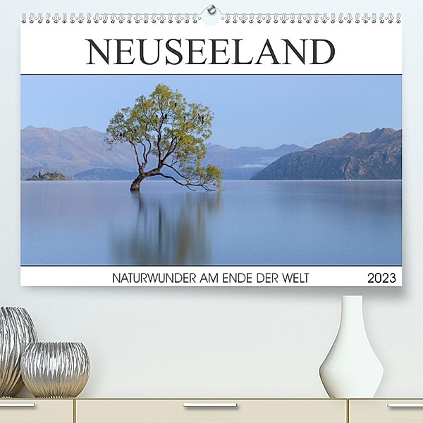 Neuseeland - Naturwunder am Ende der Welt (Premium, hochwertiger DIN A2 Wandkalender 2023, Kunstdruck in Hochglanz), Christian Heeb