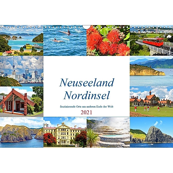 Neuseeland Nordinsel - faszinierende Orte am anderen Ende der Welt (Wandkalender 2021 DIN A3 quer), Nina Schwarze
