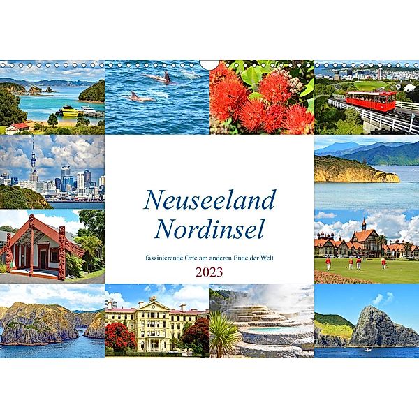 Neuseeland Nordinsel - faszinierende Orte am anderen Ende der Welt (Wandkalender 2023 DIN A3 quer), Nina Schwarze