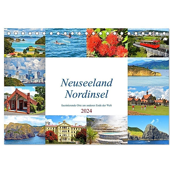 Neuseeland Nordinsel - faszinierende Orte am anderen Ende der Welt (Tischkalender 2024 DIN A5 quer), CALVENDO Monatskalender, Nina Schwarze