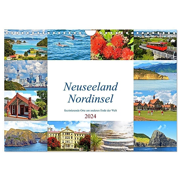 Neuseeland Nordinsel - faszinierende Orte am anderen Ende der Welt (Wandkalender 2024 DIN A4 quer), CALVENDO Monatskalender, Nina Schwarze