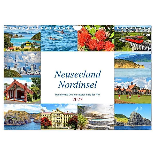 Neuseeland Nordinsel - faszinierende Orte am anderen Ende der Welt (Wandkalender 2025 DIN A4 quer), CALVENDO Monatskalender, Calvendo, Nina Schwarze