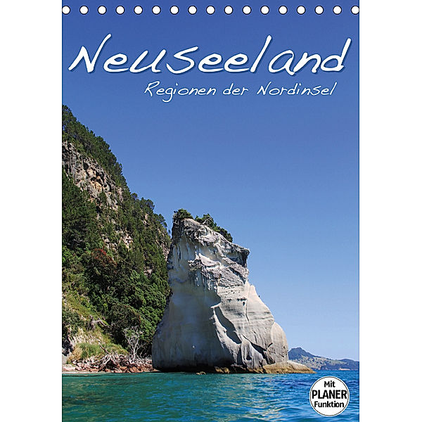 Neuseeland - Regionen der Nordinsel (Tischkalender 2019 DIN A5 hoch), Jana Thiem-Eberitsch