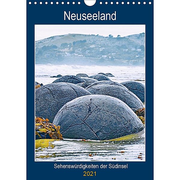 Neuseeland - Sehenswürdigkeiten der Südinsel (Wandkalender 2021 DIN A4 hoch), Nina Schwarze
