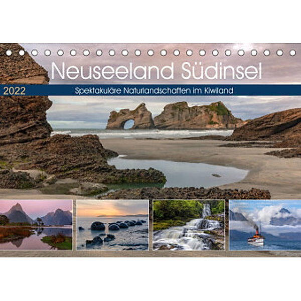 Neuseeland Südinsel - Spektakuläre Naturlandschaften im Kiwiland (Tischkalender 2022 DIN A5 quer), Joana Kruse