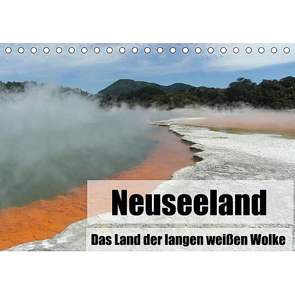 Neuseeland (Tischkalender 2019 DIN A5 quer), Berit Lehr