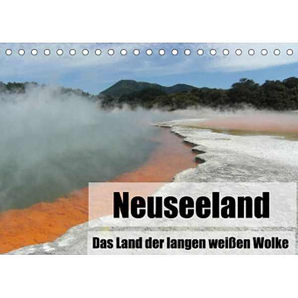 Neuseeland (Tischkalender 2022 DIN A5 quer), Berit Lehr