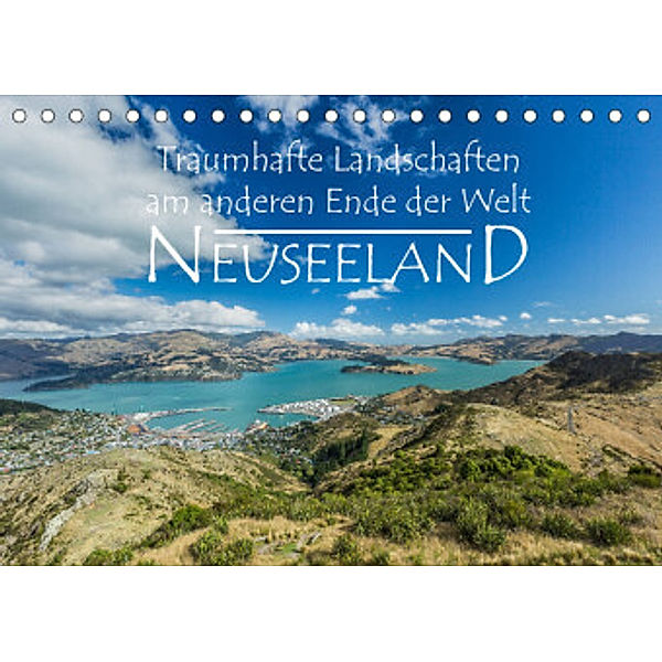 Neuseeland - Traumhafte Landschaften am anderen Ende der Welt (Tischkalender 2022 DIN A5 quer), Werner Moller