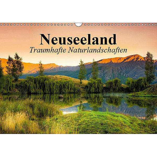 Neuseeland. Traumhafte Naturlandschaften (Wandkalender 2019 DIN A3 quer), Elisabeth Stanzer